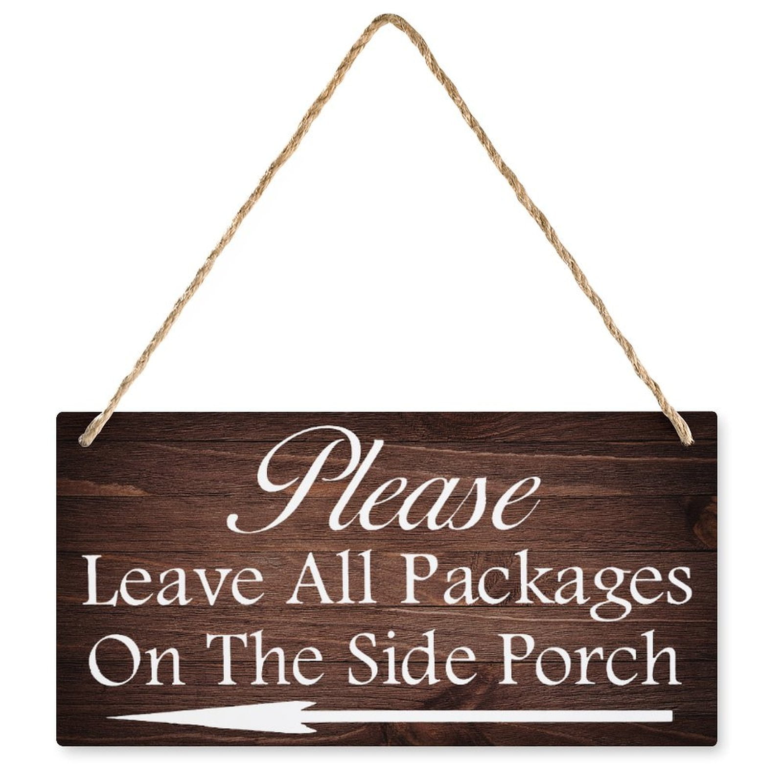 Wood Decor Please Leave All Packages On The Side Porch Delivery Arrow