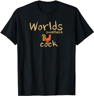 World S Smallest Cock Naughty Cock Joke T Shirt Walmart