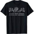 thumbnail image 2 of 100% Cotton Mental Health Little Kindness Less Judgement Awareness Women T-Shirt, 2 of 5