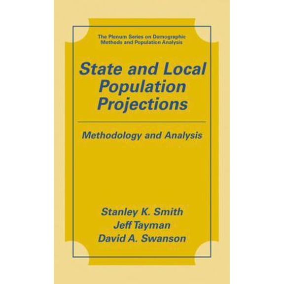 Pre-Owned State and Local Population Projections: Methodology and Analysis (Paperback) 0306464934 9780306464935