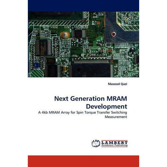 Next Generation MRAM Development (Paperback)