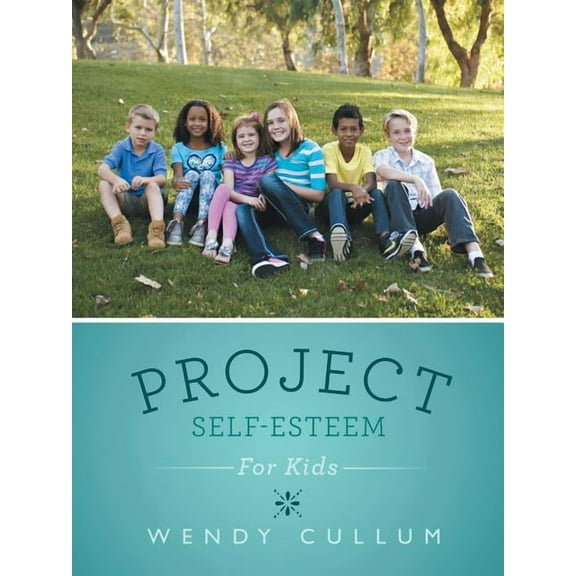 Project Self-Esteem: For Kids