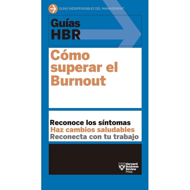 Guía HBR Cómo Superar El Burnout 9788417963286
