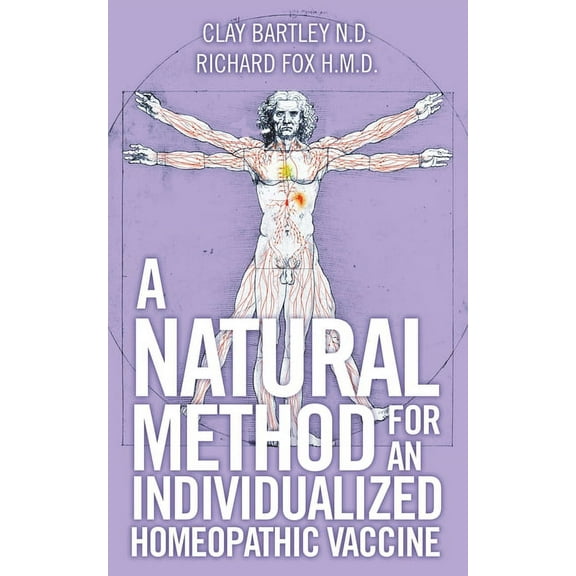A Natural Method for an Individualized Homeopathic Vaccine (Paperback)