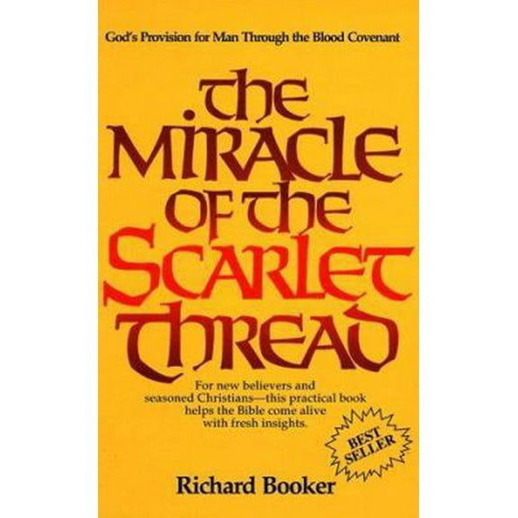 Pre-Owned The Miracle of the Scarlet Thread (Paperback) 0914903268 9780914903260