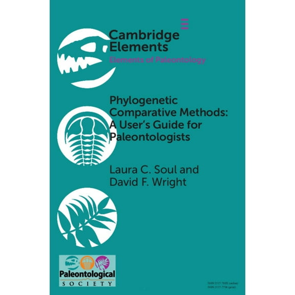 Elements of Paleontology Phylogenetic Comparative Methods: A User's Guide for Paleontologists, (Paperback)