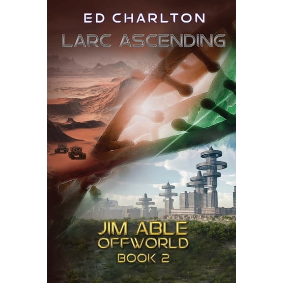 Jim Able Offworld Larc Ascending: Jim Able Offworld Book Two, Book 2, (Paperback)
