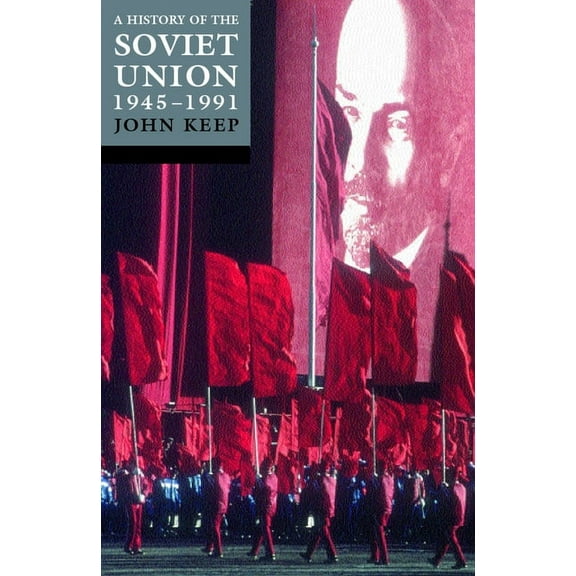 Last of the Empires: A History of the Soviet Union 1945-1991, (Paperback)