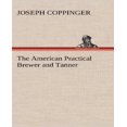 thumbnail image 1 of The American Practical Brewer and Tanner, 1 of 2
