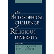 The Philosophical Challenge of Religious Diversity