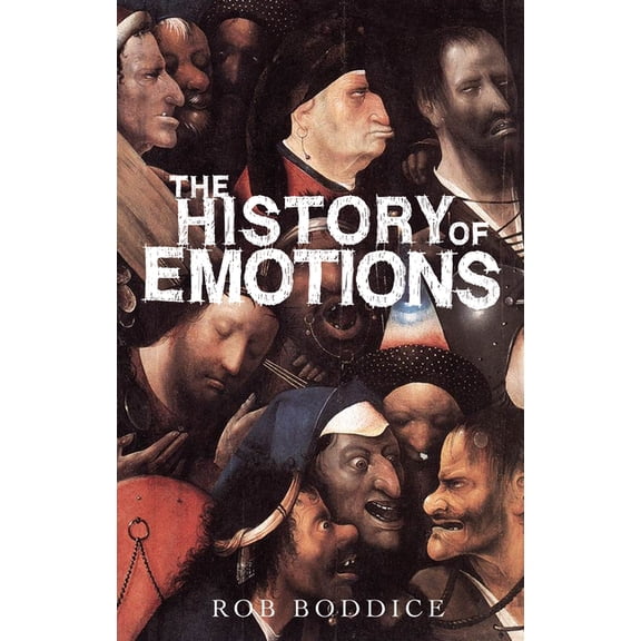 Historical Approaches The History of Emotions, (Hardcover)