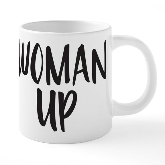 CafePress - Woman Up - 20 Oz White Ceramic Mega Mug
