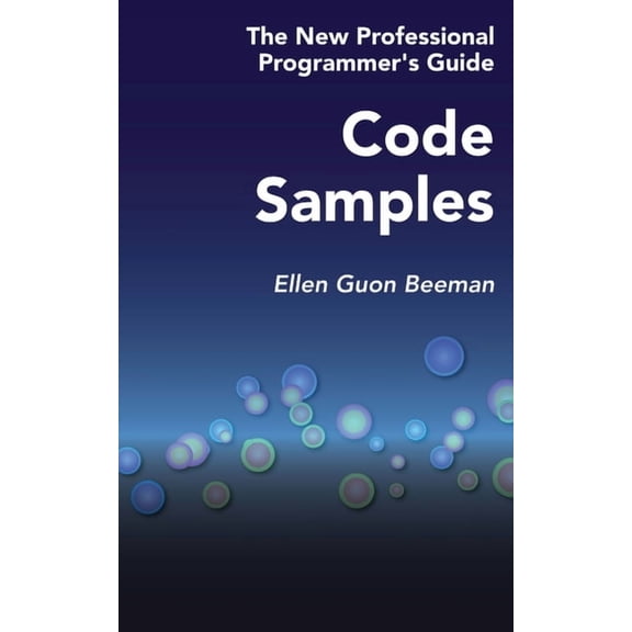 Code Samples: The New Professional Programmer's Guide, (Paperback)