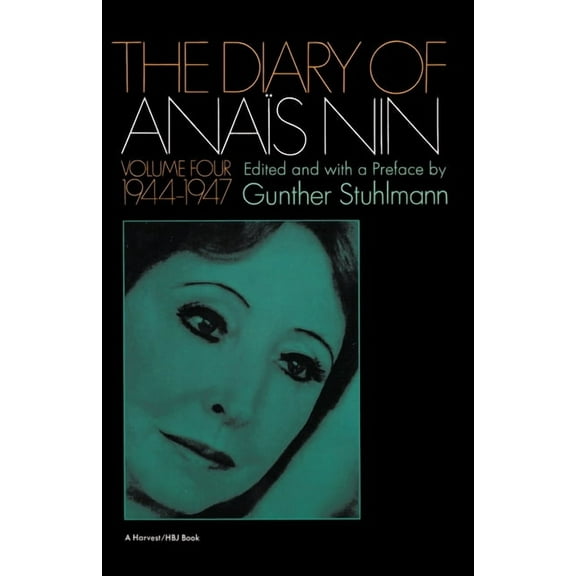 Diary of Anais Nin The Diary of Anais Nin Volume 4 1944-1947: Vol. 4 (1944-1947), Book 04, (Paperback)