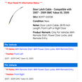 thumbnail image 2 of Door Latch Cable - Compatible with 2007 - 2009 GMC Yukon XL 2500 2008, 2 of 2
