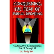 Conquering the Fear of Public Speaking [Paperback - Used]