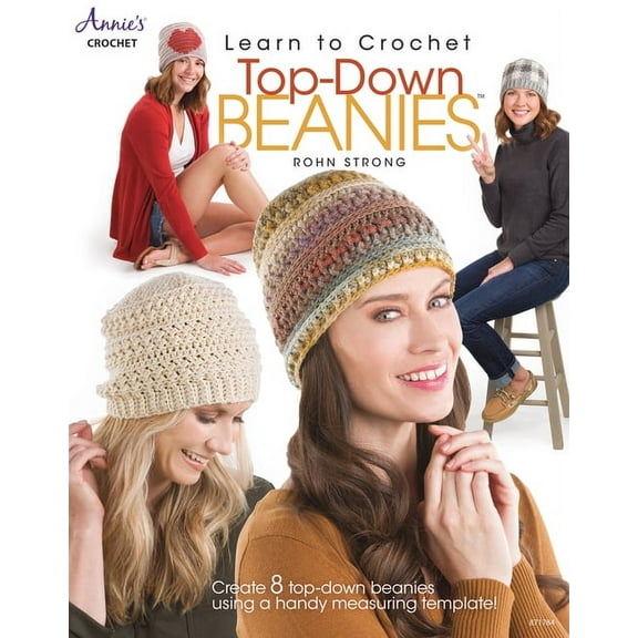 Learn to Crochet Top-Down Beanies, (Paperback)