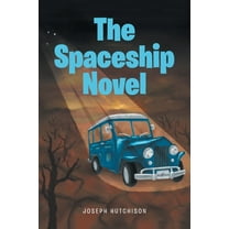 The Spaceship Novel, (Paperback)