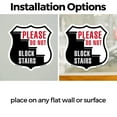 thumbnail image 3 of Please Do Not Block Stairs (2 Pack) 6 inch X 6 inch Shield Shaped Heavy Duty 3.2 mil Vinyl Decals Weather Resistant Made in the USA, 3 of 5