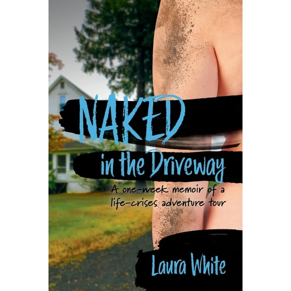 Naked in The Driveway (Paperback)