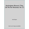 thumbnail image 1 of Pre-Owned Buckingham Blowout (They Call Me the Mercenary No 17) (Paperback) 0821713469 9780821713464, 1 of 1
