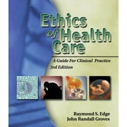 Ethics of Health Care: A Guide for Clinical Practice [Paperback - Used]