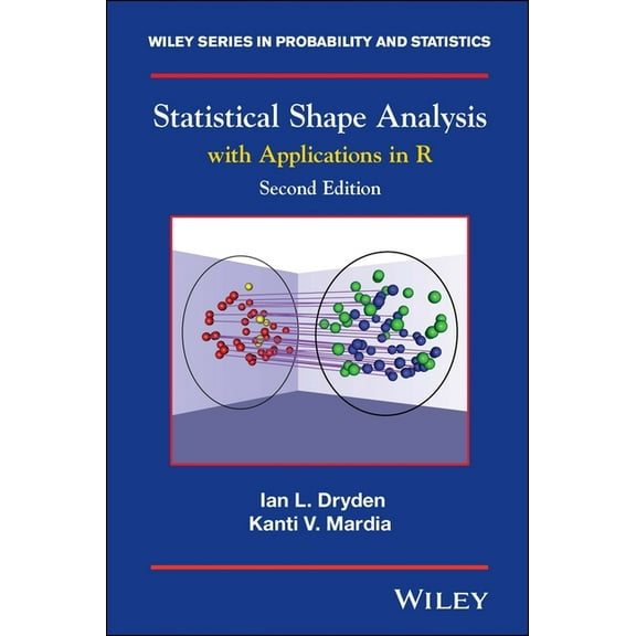 Wiley Probability and Statistics Statistical Shape Analysis: With Applications in R, Book 995, (Hardcover)