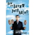 thumbnail image 1 of Pre-Owned How to Agent Your Agent (Paperback) 1580650422 9781580650427, 1 of 1
