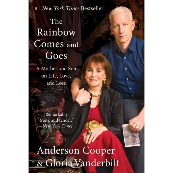 The Rainbow Comes and Goes: A Mother and Son on Life, Love, and Loss, (Paperback)