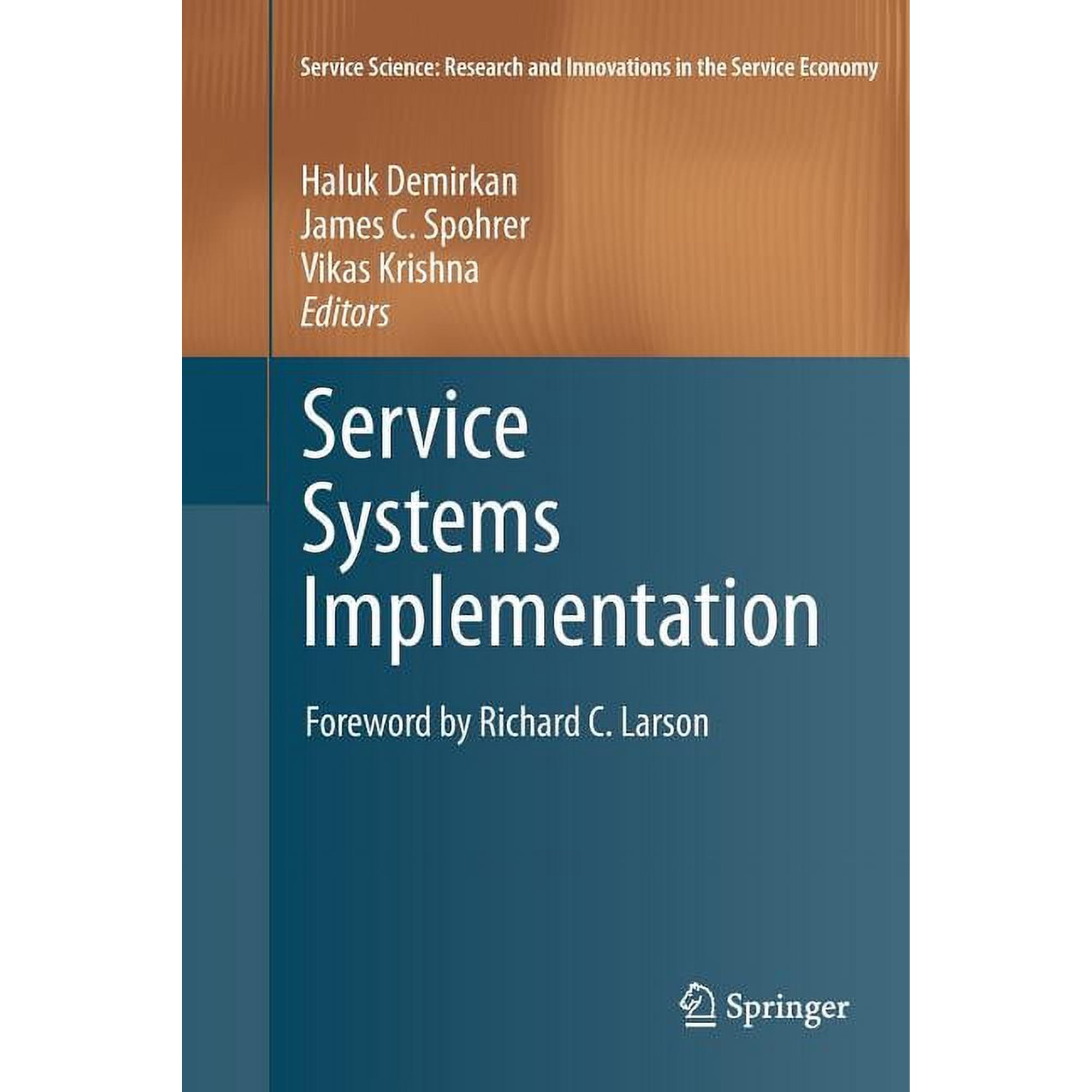 Service Science: Research and Innovation Service Systems Implementation (Paperback)