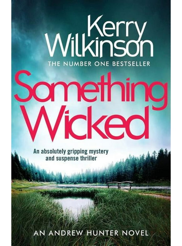 Andrew Hunter Something Wicked: An Absolutely Gripping Mystery and Suspense Thriller, Book 1, (Paperback)