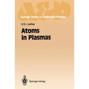 Springer Atomic, Optical, and Plasma Physics: Atoms in Plasmas (Paperback)