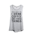 thumbnail image 1 of I Drink Coffee And I Know Things Women's Fashion Sleeveless Muscle Workout Yoga Tank Top Sport Grey 2X-Large, 1 of 3