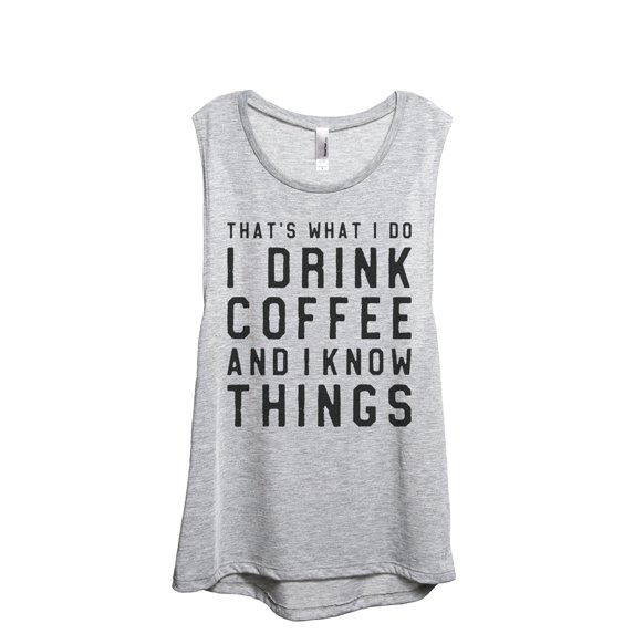 I Drink Coffee And I Know Things Women's Fashion Sleeveless Muscle Workout Yoga Tank Top Sport Grey 2X-Large