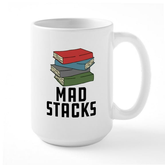 CafePress - Mad Stacks - 15 oz Ceramic Large White Nolvety Mug