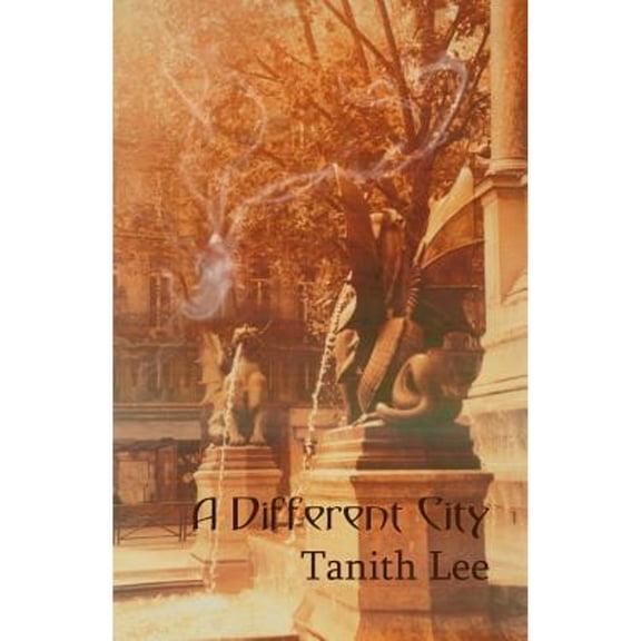 A Different City (Paperback) by Tanith Lee