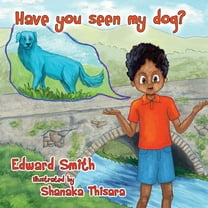 Have You Seen My Dog?, (Paperback)