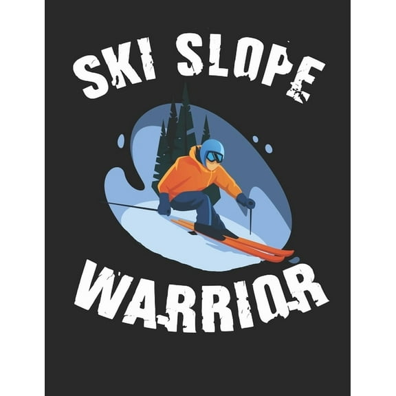 Trainingsbuch für Skifahrer : Stetige Verbesserung mit diesem Trainigstagebuch ♦ Vorlage für über 100 Trainigstage ♦ Planen, üben, umsetzen ♦ A4  Format ♦ Motiv: Ski slope warrior 17 (Paperback)