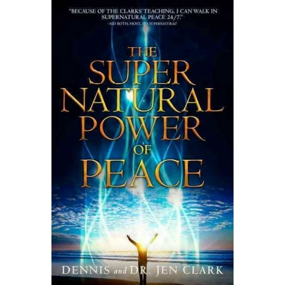The Supernatural Power of Peace (Paperback)