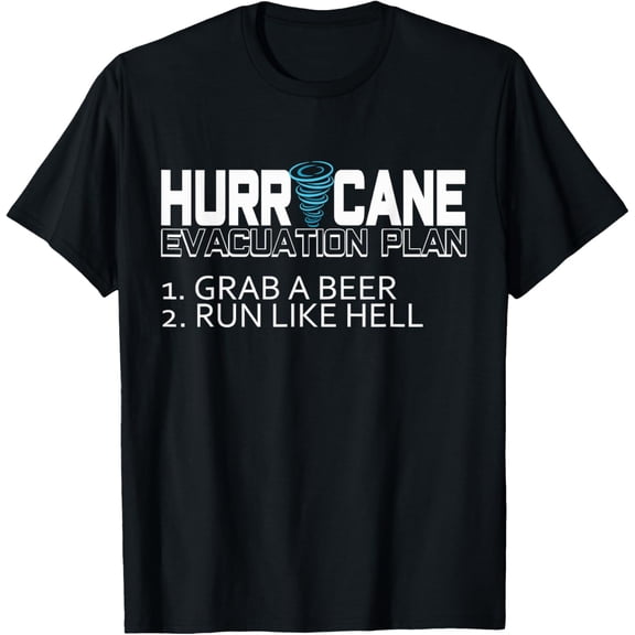 Funny Hurricane T-Shirt Hurricane Evacuation Plan Grab Beer T-Shirt