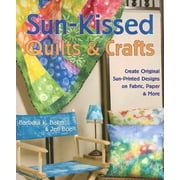 Angle View: Sun-Kissed Quilts and Crafts: Create Original Sun-Printed Designs on Fabric, Paper and More [Paperback - Used]