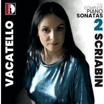 Scriabin / Vacatello - Complete Piano Sonatas Vol. 2 - Music & Performance - CD