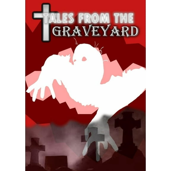 Tales From the Graveyard (Paperback)