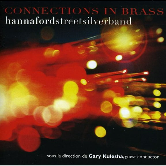 Hannaford Street Silver Band - Connections in Brass - Music & Performance - CD