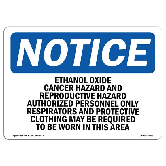 OSHA Notice Sign - Ethylene Oxide Cancer Hazard And Reproductive | Plastic Sign | Protect Your Business, Work Site, Warehouse & Shop Area | Made in the USA
