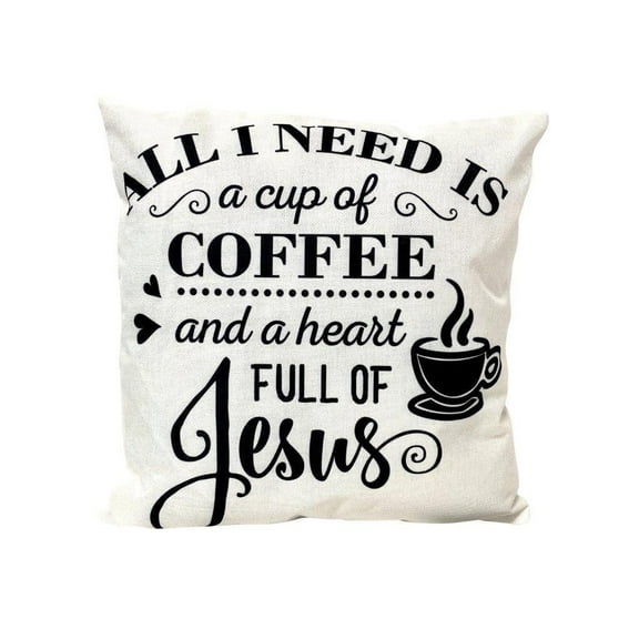 All I need is a cup of Coffee and a heart full of Jesus | Pillow Cover | Faith Gift | Farmhouse Decor | Throw Pillows | Gift for her