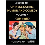 Chinese Humor and Comedy for Kids (Part 4)- Laughing at Life, A Guide to Chinese Satire for Young, Teens and Adults, Dis, (Hardcover)