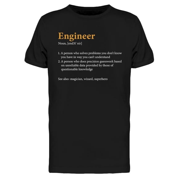 Engineer Quotes T-Shirt Men -Image by Shutterstock, Male XX-Large
