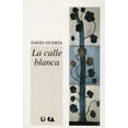 thumbnail image 1 of LA CALLE BLANCA ERA DAVID HUERTA, 1 of 2
