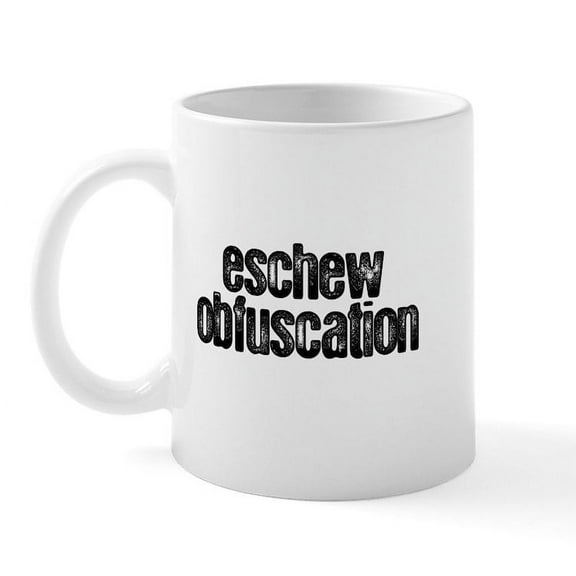 CafePress - Eschew Obfuscation Mug - 11 oz Ceramic Mug - Novelty Coffee Tea Cup
